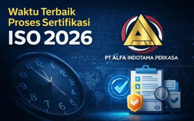 Waktu Terbaik Proses Sertifikasi ISO 2026
