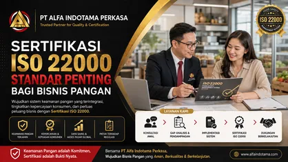 Sertifikasi ISO 22000 Standar Penting Bagi Bisnis Pangan